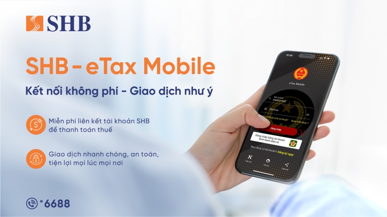 Nộp thuế trực tuyến dễ dàng qua eTax Mobile với SHB